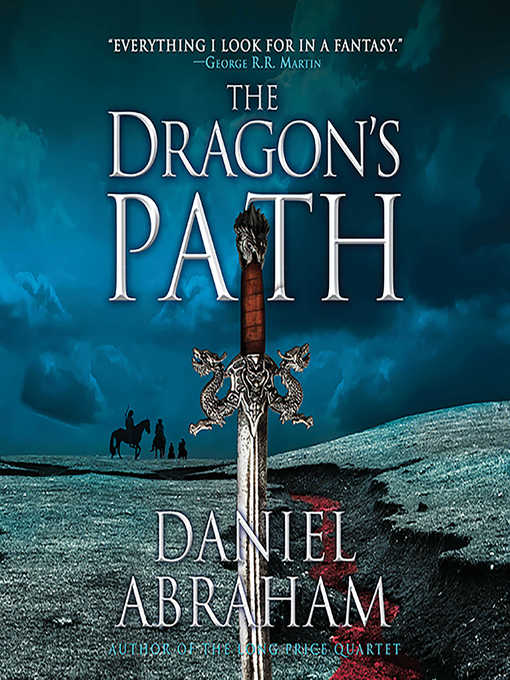 Title details for The Dragon's Path by Daniel Abraham - Wait list